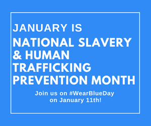 Recognizing National Slavery and Human Trafficking Prevention Month: Learn, Act, and Raise Awareness